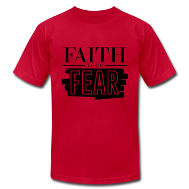 Faith Your Fear Unisex Jersey T-Shirt by Bella + Canvas - red