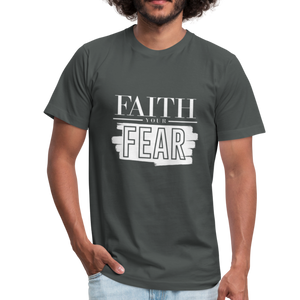 Faith Your Fear Unisex Jersey T-Shirt - asphalt