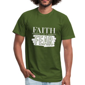 Faith Your Fear Unisex Jersey T-Shirt - olive