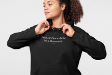 Load image into Gallery viewer, Faith is not a Cliche&#39; Unisex Hoodie
