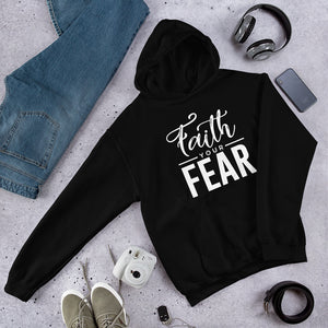 Faith Your Fear Hoodie