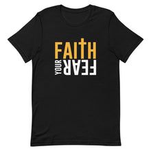 Load image into Gallery viewer, Faith Your Fear Black Short-Sleeve Unisex T-Shirt
