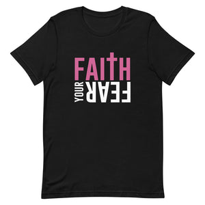 Faith Your Fear "Pink" Short-Sleeve Unisex T-Shirt