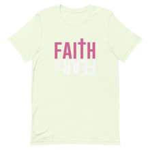 Load image into Gallery viewer, Faith Your Fear &quot;Pink&quot; Short-Sleeve Unisex T-Shirt
