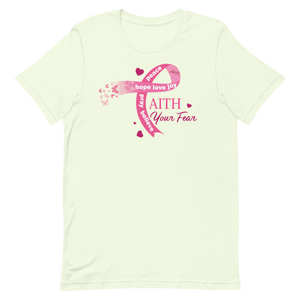 Breast Cancer Awareness Faith Your Fear T-shirt