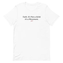 Load image into Gallery viewer, Faith is not a Cliché Short-Sleeve Unisex T-Shirt
