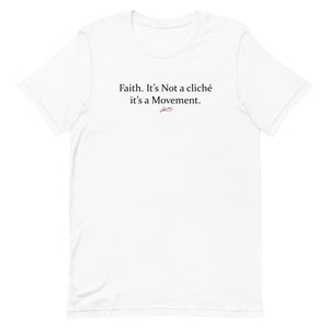 Faith is not a Cliché Short-Sleeve Unisex T-Shirt