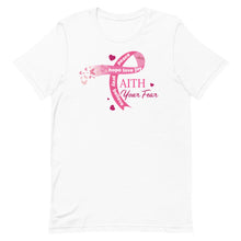 Load image into Gallery viewer, Breast Cancer Awareness Faith Your Fear T-shirt
