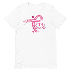 Breast Cancer Awareness Faith Your Fear T-shirt